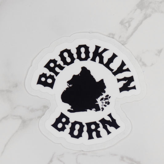 Brooklyn Born Sticker