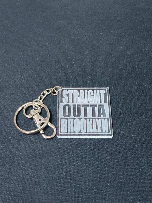 Straight Outta Brooklyn Keychain