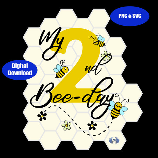 My 2nd Bee-day Birthday Design in PNG and SVG, Digital Download Only!