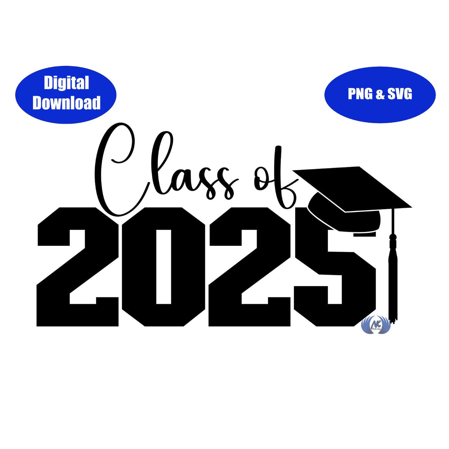 Class of 2025 Design 1 SVG, PNG, and DXF Digital Download