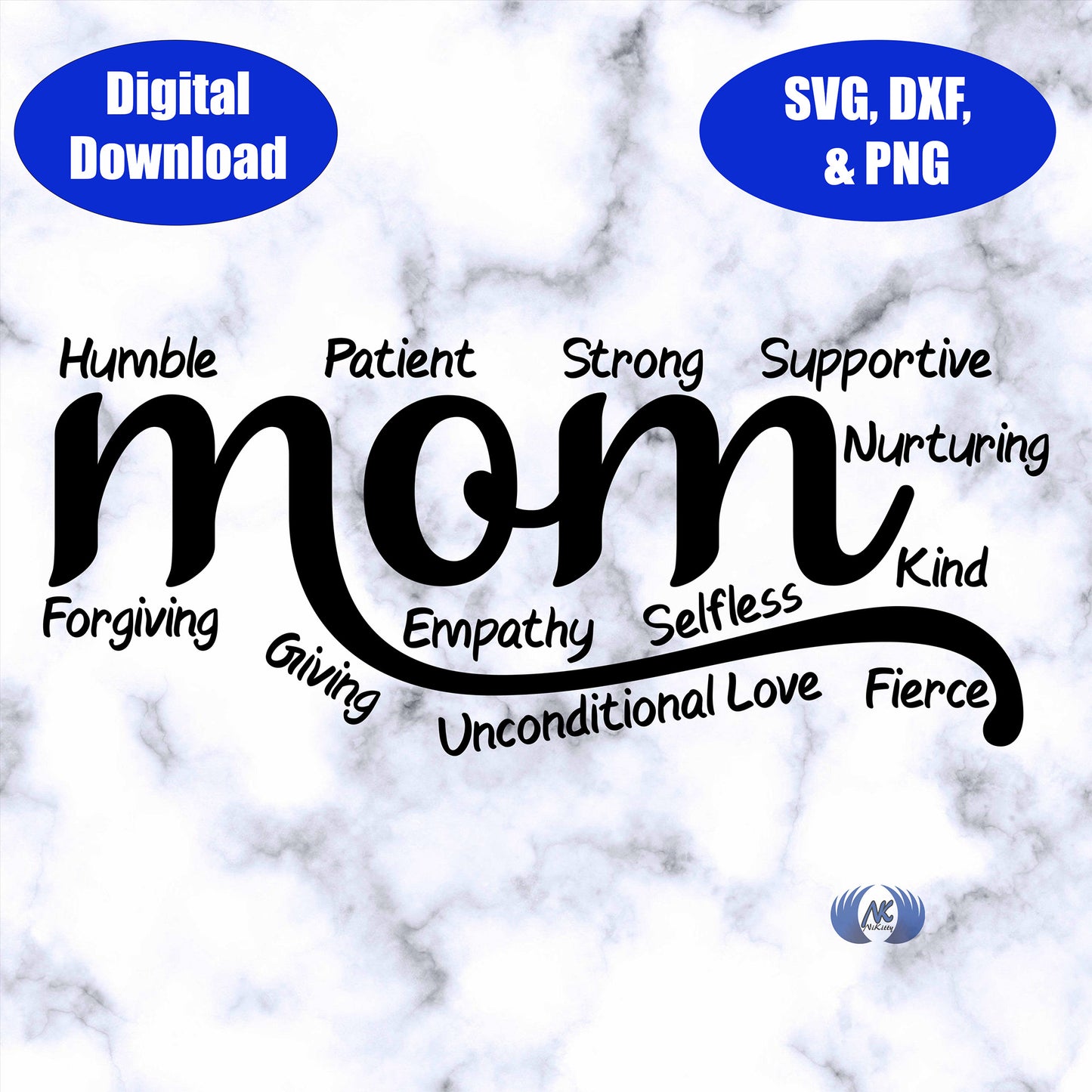 Mom Qualities SVG, DXF & PNG Download Only