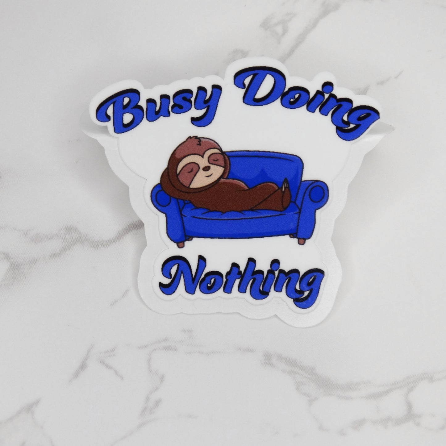 Busy Doing Nothing Sticker, Funny Sticker